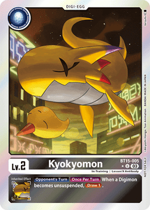 BT15-005 Kyokyomon (Foil)