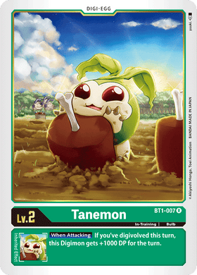 BT1-007 Tanemon