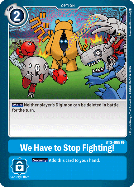 BT3-099 We Have to Stop Fighting!